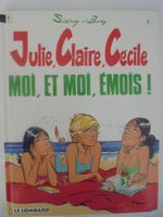JULIE, CLAIRE, CÉCILE " 3) moi, et moi, émois ! "